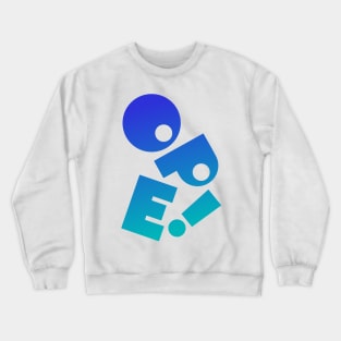 Ope! Down we go! Crewneck Sweatshirt